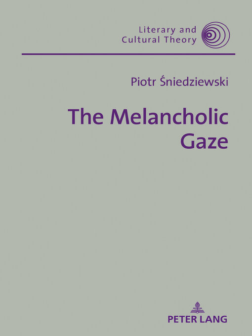 Title details for The Melancholic Gaze by Wojciech Kalaga - Available